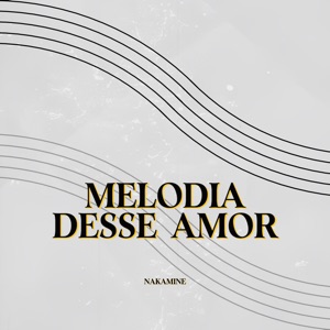 Melodia Desse Amor