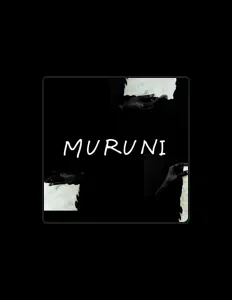 Ascolta MURUNI, guarda video musicali, leggi la biografia, vedi le date del tour & altro!