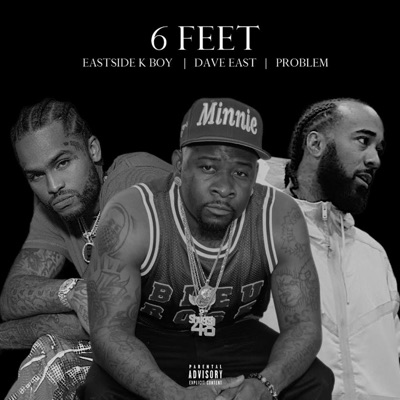 6 FEET (feat. DAVE EAST & PROBLEM) - Single