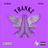 THANKZ (CHOPNOTSLOP REMIX) (feat. TAY MULETTI & NICK GEE) - Single