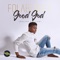 Good God (feat. Florocka) - Folabi Nuel lyrics