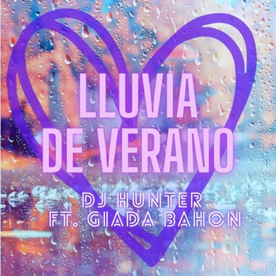 Lluvia de Verano (feat. DJ Hunter) - Single