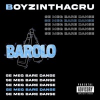 BAROLO 2023 (Se meg bare danse) - Single - BoyzInThaCru