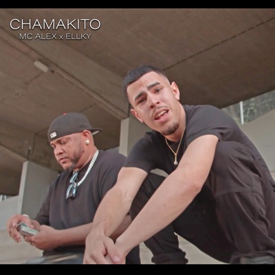 Chamakito (feat. Ellky & Eneygriega) - Single