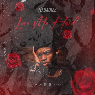 Love Me Hard (feat. Nj DaQizz) - Single