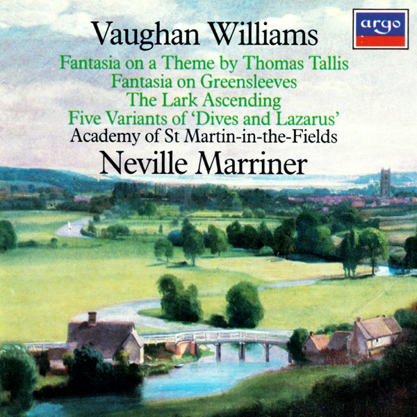 Vaughan Williams: Tallis Fantasia, Fantasia on Greensleeves & The Lark Ascending