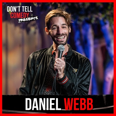 Don't Tell Comedy Presents: Daniel Webb - Single