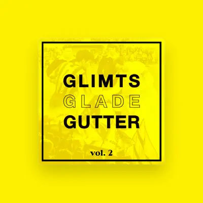 Listen to Glimts Glade Gutter, watch music videos, read bio, see tour dates & more!