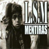 Mentiras - L.S.M.