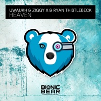 Heaven - Single - Uwaukh, ZIGGY X & Ryan Thistlebeck