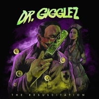 The Resuscitation - Dr. GIGGLEZ