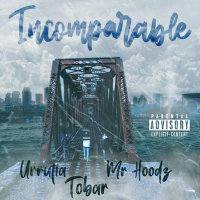 Incomparable (feat. MrHoodz & Urrutia) - Single