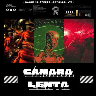 Cámara Lenta (feat. Cryollo, VTZ & $achino $teeze) - Single