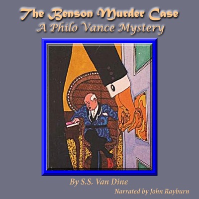 The Benson Murder Case: A Philo Vance Mystery (The Philo Vance Series)