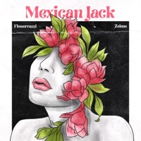 Mexican Jack - Single - Flowerrazzi & Zelene