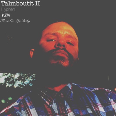 Talmboutit II (feat. VZN! & ThereGoMyBaby) - Single