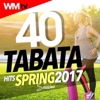 40 Tabata Hits Spring 2017 Session (20 Sec. Work and 10 Sec. Rest Cycles With Vocal Cues / High Intensity Interval Training Compilation for Fitness & Workout)