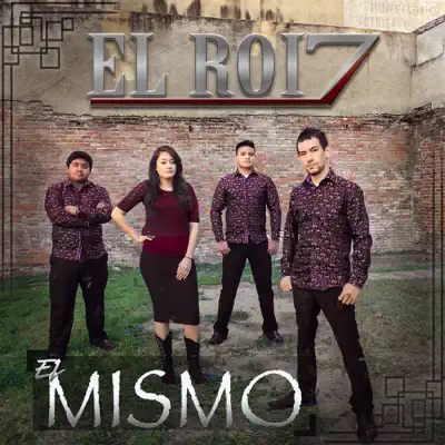 El Mismo - EL Roi 7 El Mismo - EL Roi 7