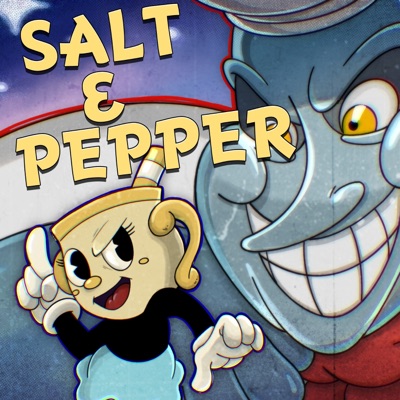 Salt & Pepper (Cuphead) - Single