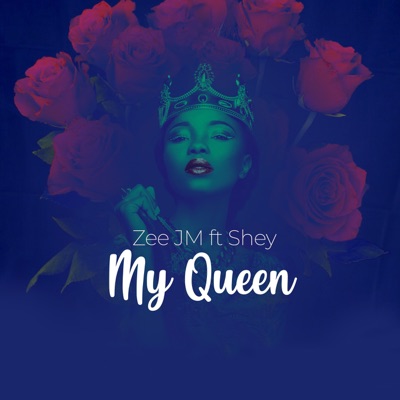 My Queen (feat. Shey) - Single