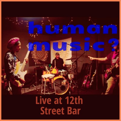 human music?: Live at 12th Street Bar - EP