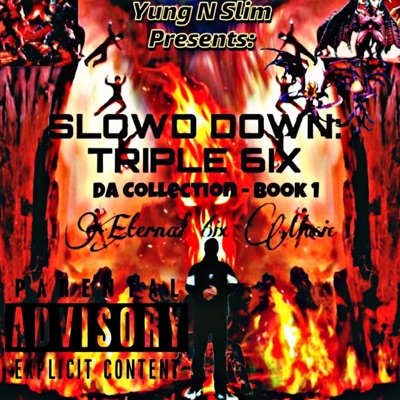 SlowD Down: Triple 6ix (Da Collection 'Book 1') - EP