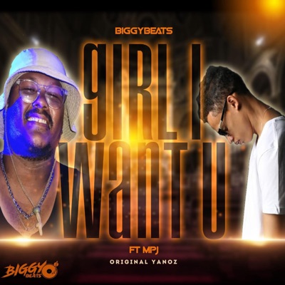Girl I Want U (feat. MPJ) - Single