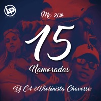 15 Namoradas - Single - MC 20K, DJ C4 & Violinista Chavosa