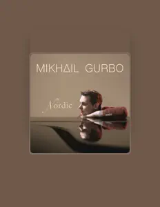 Listen to Mikhail Gurbo, watch music videos, read bio, see tour dates & more!