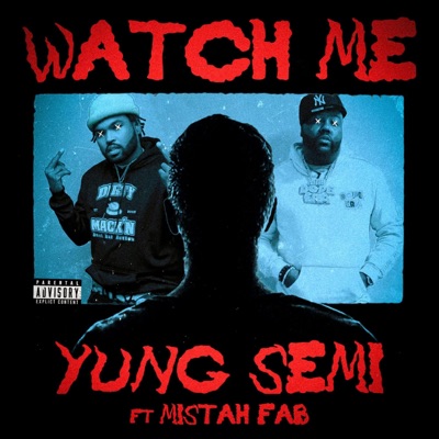 Watch Me (feat. Mistah F.A.B.) - Single