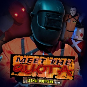Meet the Quota: A Lethal Company Song (feat. Raymy Krumrei) - Single