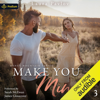 Make You Mine: Honey Mountain Series, Book 3 (Unabridged) - Laura Pavlov