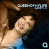 Queen Of My Life