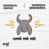 Urê Rê Rê - Single - Marcia Novo & Márcia Siqueira