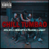 Chill Tumbao (feat. Legacÿ, Peluche & Jota Jota beiby) - Single - Murckpys