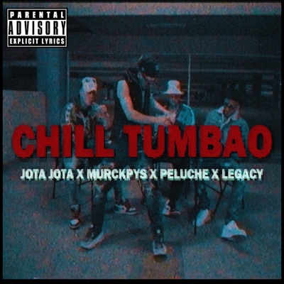 Chill Tumbao (feat. Legacÿ, Peluche & Jota Jota beiby) - Single