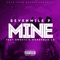 Mine (feat. Sweetz & MoneyMan Lo) - SevenMile P lyrics