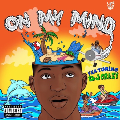 On My Mind (feat. Dj Crazy) - Single