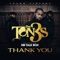 Thank You (feat. Mr. Talkbox) - The Ton3s lyrics