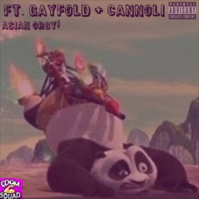 Asian Orgy! (feat. Gayfold & Cannoli) - Single