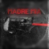 Madre Mia - EP