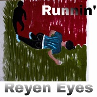 Runnin' - Single - Reyen Eyes