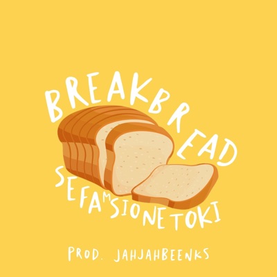 Break Bread (feat. Sione Toki) - Single