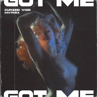 Got Me - Single
