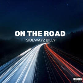 On The Road Sidewayz Billy