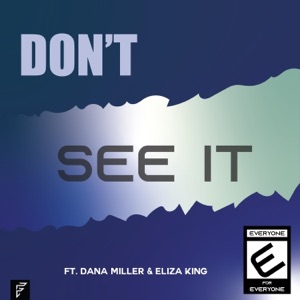 Don't See It (feat. Dana Miller & Eliza King) - Single