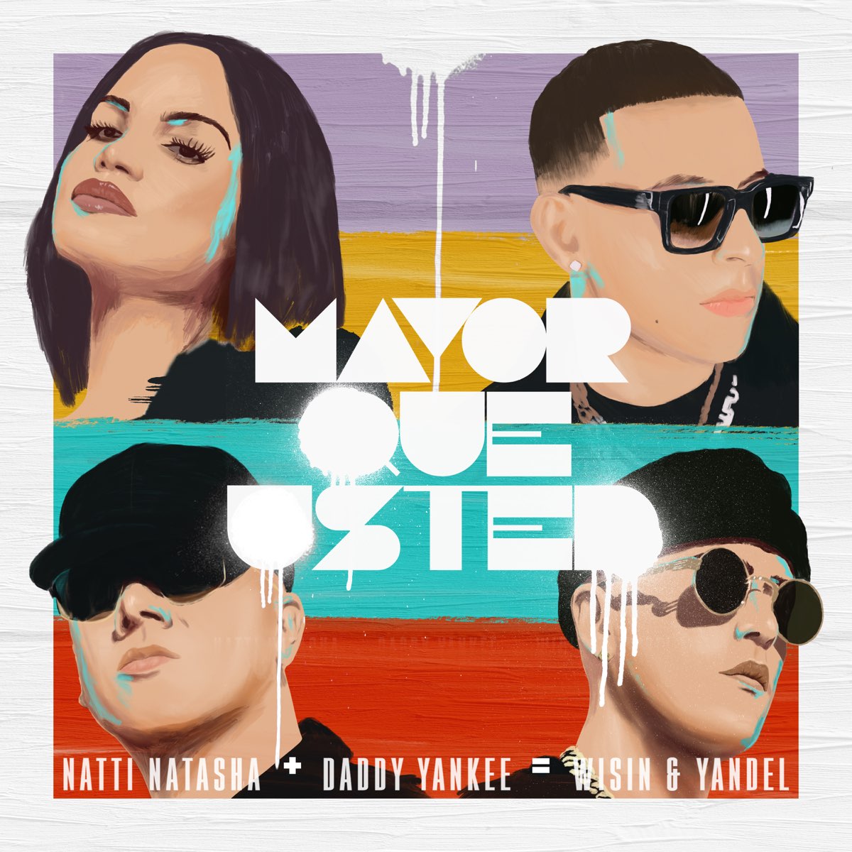 Mayor Que Usted - Single by Natti Natasha, Daddy Yankee & Wisin & Y...