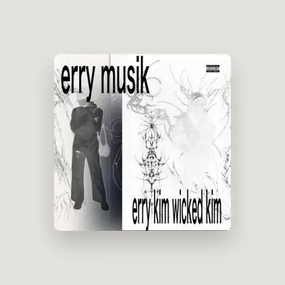 Listen to Erry Kim, watch music videos, read bio, see tour dates & more!