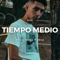 Tiempo Medio - Single - EHG & Reny World