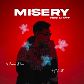 MISERY (feat. M-Fatt) Mann Doss